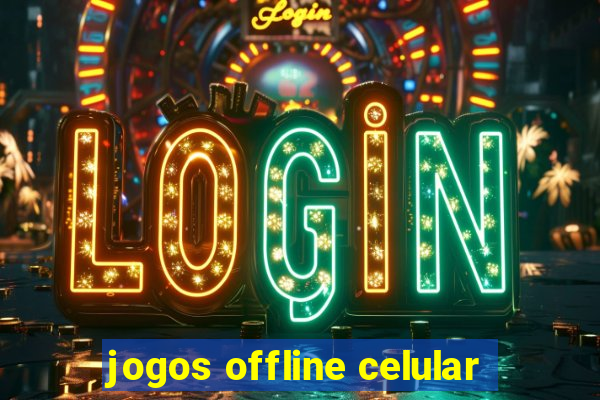 jogos offline celular